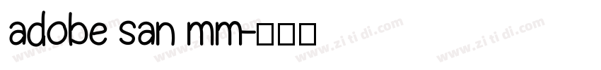 adobe san mm字体转换